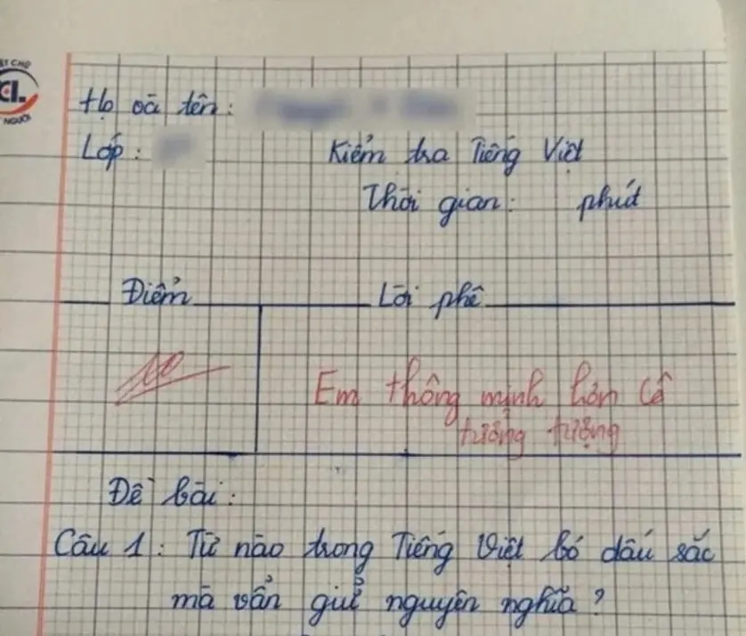 Cô giáo ra đề “Từ nào bỏ dấu sắc vẫn giữ nguyên nghĩa”, đáp án của bé tiểu học nhận điểm 10 tuyệt đối